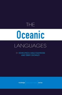 The Oceanic Languages by Crowley, Terry