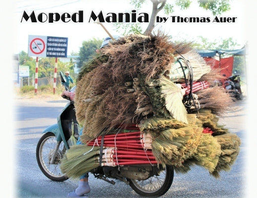 Moped Mania by Auer, Thomas