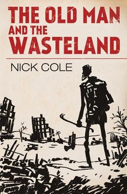 The Old Man and the Wasteland Paperback Galaxy's Edge Press