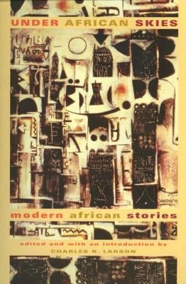 Under African Skies: Modern African Stories Paperback Farrar, Straus and Giroux