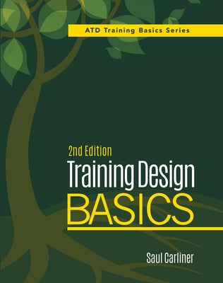 Training Design Basics, 2nd Edition by Carliner, Saul