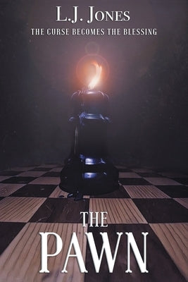 The Pawn: The Curse Becomes the Blessing Paperback Trilogy Christian Publishing