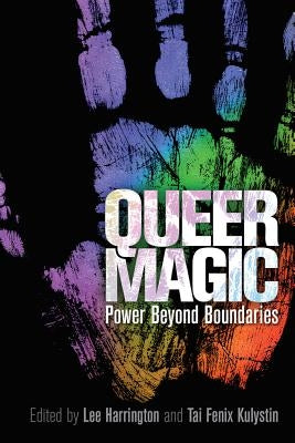 Queer Magic: Power Beyond Boundaries by Harrington, Lee