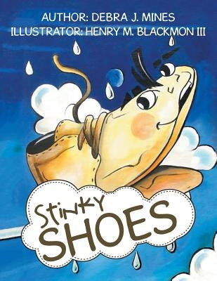 Stinky Shoes by Mines, Debra J.