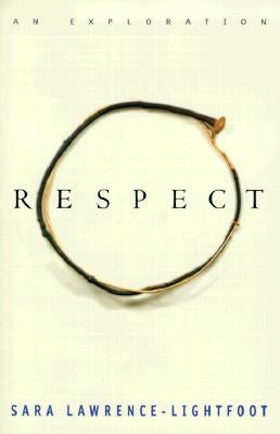 Respect by Lawrence-Lightfoot, Sara