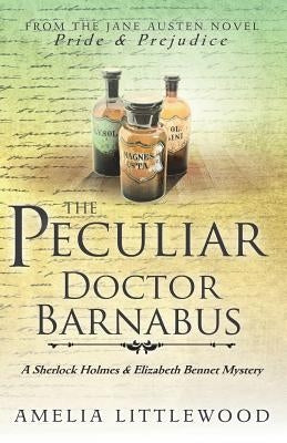 The Peculiar Doctor Barnabus Paperback Independently Published