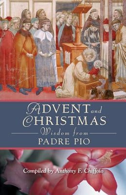 Paperback Advent and Christmas prayer book by Padre Pio with daily scripture and Saint Pio of Pietrelcina's words.