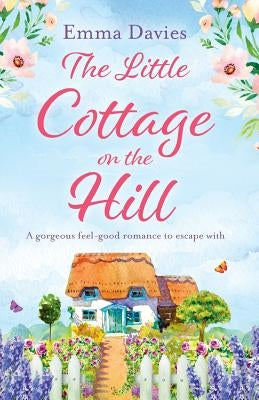 The Little Cottage on the Hill by Davies, Emma