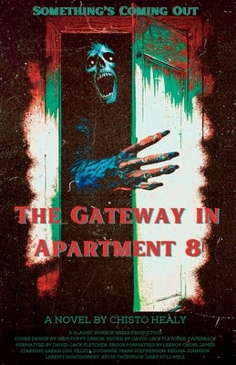 The Gateway in Apartment 8 by Healy, Chisto
