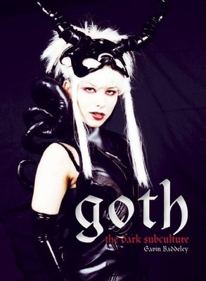 Goth: Vamps and Dandies by Baddeley, Gavin