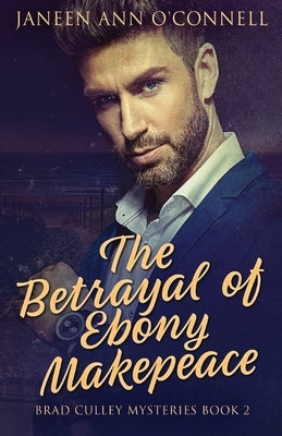 The Betrayal of Ebony Makepeace Paperback Next Chapter