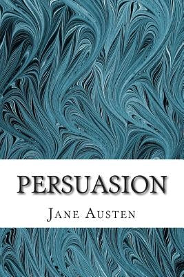 Persuasion: (Jane Austen Classics Collection) by Austen, Jane