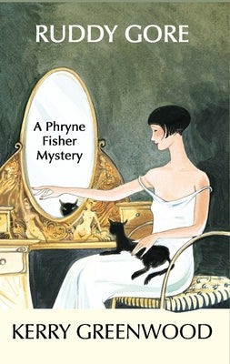 Cover image of "Ruddy Gore: A Phryne Fisher Mystery" book by Poisoned Pen Press, featuring a vintage-style illustration.