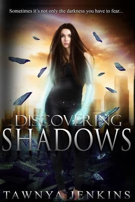 Discovering Shadows Paperback Createspace Independent Publishing Platform