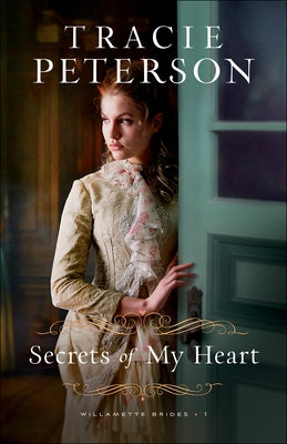 Secrets of My Heart Paperback Bethany House Publishers