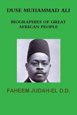 Duse Muhammad Ali by Judah-El D. D., Faheem