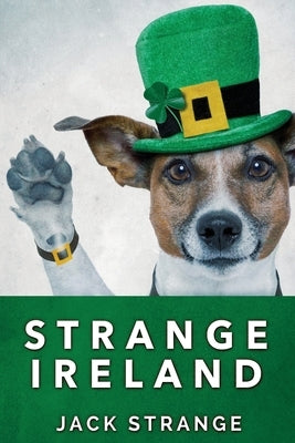 Strange Ireland: Large Print Edition by Strange, Jack