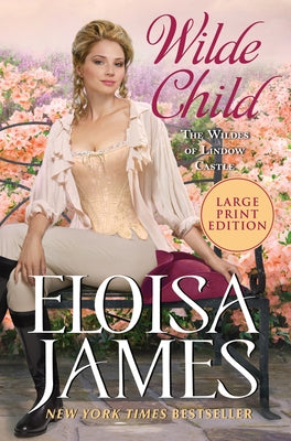 Wilde Child: Wildes of Lindow Castle by James, Eloisa