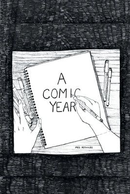 A Comic Year by Reynolds, Meg