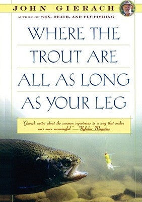 Where the Trout Are All as Long as Your Leg Paperback Simon & Schuster