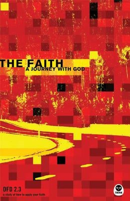 The Faith: A Journey with God Paperback Th1nk Books