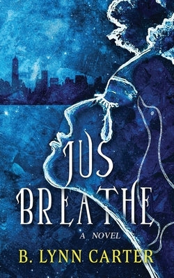 Jus Breathe Paperback Liminal Books