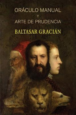 Oráculo manual y arte de prudencia by Gracian, Baltasar