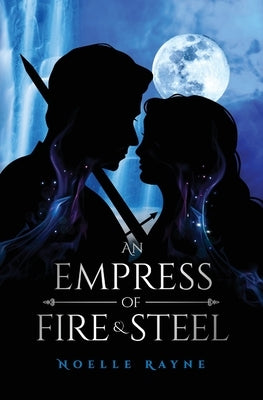An Empress of Fire & Steel Paperback Nicole Strain