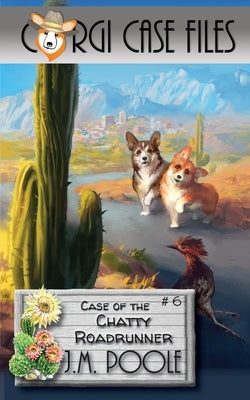 Case of the Chatty Roadrunner Paperback Secret Staircase Books