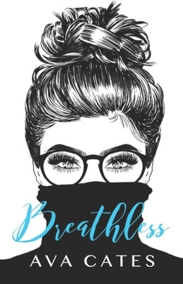 Breathless Paperback Independently Published