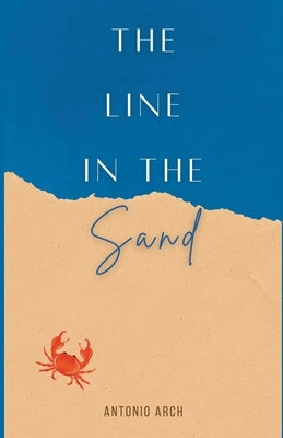 The Line in the Sand Paperback Antonio Arch