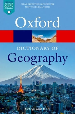 A Dictionary of Geography Paperback Oxford University Press, USA