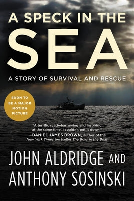 A Speck in the Sea: A Story of Survival and Rescue by Aldridge, John