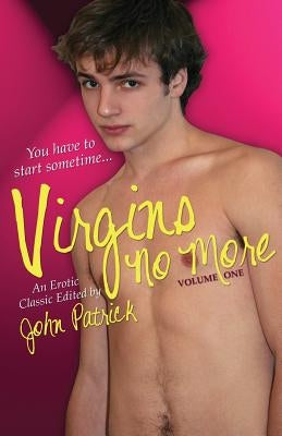 Virgins No More - Volume 1 by Patrick, John