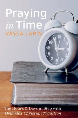 Praying in Time Paperback Wipf & Stock Publishers