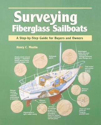 Surveying Fiberglass Sailboats: A Step-By-Step Guide for Buyers and Owners Paperback International Marine Publishing