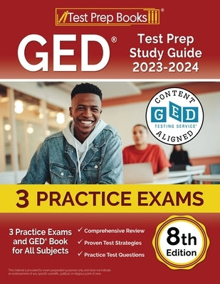 GED Test Prep Study Guide 2023-2024: 3 Practice Exams and GED Book for All Subjects [8th Edition] by Rueda, Joshua