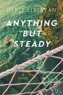 Anything but Steady Paperback Ink Whale LLC