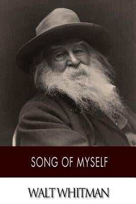 Song of Myself by Whitman, Walt