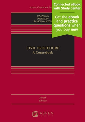 Civil Procedure: A Coursebook by Glannon, Joseph W.