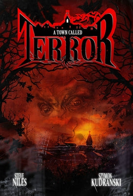 A Town Called Terror by Niles, Steve