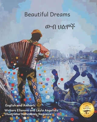 Beautiful Dreams: Music And Horses in Amharic and English Paperback Independently Published