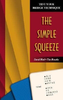 Test Your Bridge Technique: The Simple Squeeze Paperback Master Point Press