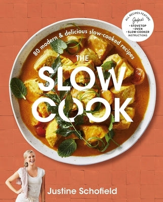 The Slow Cook: 80 Modern & Delicious Slow-Cooked Recipes Plum