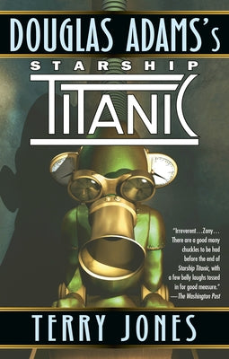 Douglas Adams's Starship Titanic Paperback Ballantine Books