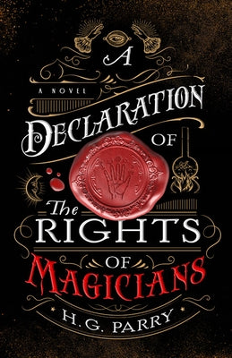 A Declaration of the Rights of Magicians by Parry, H. G.