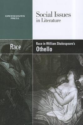 Race in William Shakespeare's Othello by Johnson, Vernon Elso