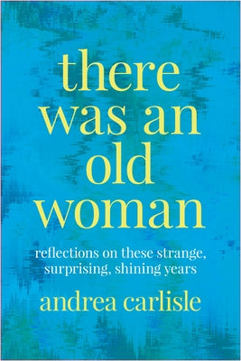 Paperback of "There Was an Old Woman" by Oregon State University Press, featuring a cover with reflective and artistic design.
