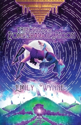 Princess of the Pomegranate Moon by Wynne, Emily