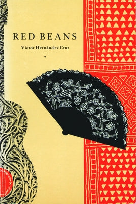 Red Beans by Cruz, Victor Hernández